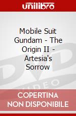 Mobile Suit Gundam - The Origin II - Artesia's Sorrow dvd