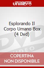 Esplorando Il Corpo Umano Box (4 Dvd) dvd