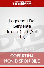 Leggenda Del Serpente Bianco (La) (Sub Ita) dvd