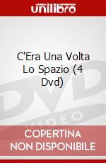 C'Era Una Volta Lo Spazio (4 Dvd) dvd