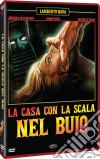 Casa Con La Scala Nel Buio (La) dvd