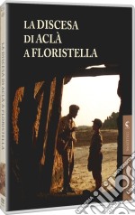 Discesa Di Acla' A Floristella (La) dvd