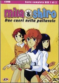 Mila & Shiro. Due cuori nella pallavolo. La serie completa. Vol. 1 dvd