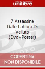 7 Assassine Dalle Labbra Di Velluto (Dvd+Poster) film in dvd di Rene' Cardona Jr.