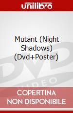 Mutant (Night Shadows) (Dvd+Poster) film in dvd di John Bud Cardos