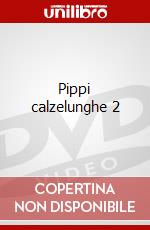 Pippi calzelunghe 2 dvd