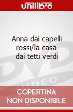 Anna dai capelli rossi/la casa dai tetti verdi dvd