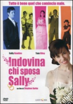 Indovina Chi Sposa Sally film in dvd di Stephen Burke