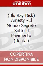 (Blu Ray Disk) Arrietty - Il Mondo Segreto Sotto Il Pavimento (Rental) dvd