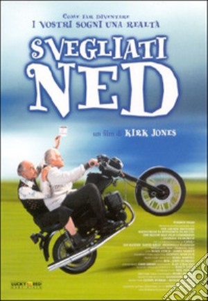 Svegliati Ned  film in dvd di Kirk Jones