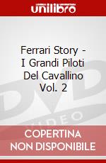 Ferrari Story - I Grandi Piloti Del Cavallino Vol. 2 dvd