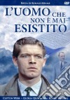 Uomo Che Non E' Mai Esistito (L') dvd