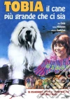 Tobia Il Cane Piu' Grande Che Ci Sia film in dvd di Joseph Mcgrath