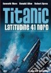 Titanic Latitudine 41 Nord dvd