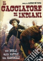 Cacciatore Di Indiani (Il)