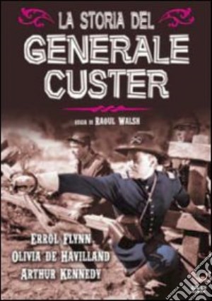 Storia Del Generale Custer (La) film in dvd di Raoul Walsh