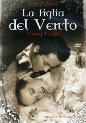 Figlia Del Vento (La) film in dvd di William Wyler