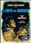 Colpa Del Marinaio (La) film in dvd di Charles Crichton