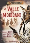 Valle Dei Mohicani (La) dvd