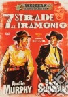 7 Strade Al Tramonto film in dvd di Harry Keller