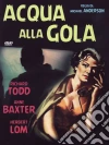 Acqua Alla Gola dvd