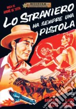 Straniero Ha Sempre Una Pistola (Lo) dvd