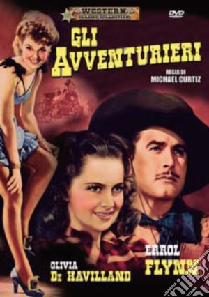 Avventurieri (Gli) film in dvd di Michael Curtiz