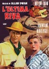 Ultima Riva (L') dvd