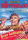 Kentuckiano (Il) - Il Vagabondo Delle Frontiere dvd