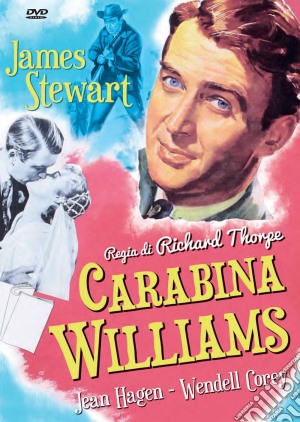 Carabina Williams film in dvd di Richard Thorpe