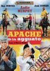 Apache In Agguato film in dvd di Harry Keller