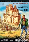 Grande Sentiero (Il) dvd
