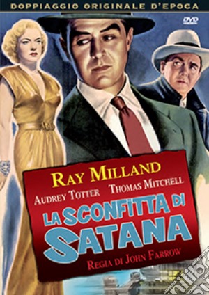Sconfitta Di Satana (La) film in dvd di John Farrow