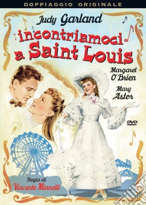 Incontriamoci A Saint Louis film in dvd di Vincente Minnelli