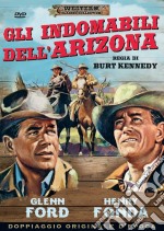 Indomabili Dell'Arizona (Gli) dvd