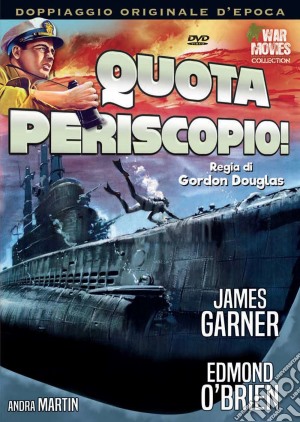 Quota Periscopio! film in dvd di Gordon Douglas