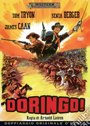 Doringo! film in dvd di Arnold Laven,Sam Peckinpah