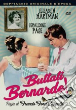 Buttati Bernardo! dvd