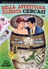 Bella, Affettuosa, Illibata, Cercasi film in dvd di Joseph Anthony