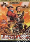 Carovana Di Fuoco film in dvd di Burt Kennedy