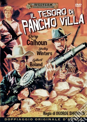 Tesoro Di Pancho Villa (Il) film in dvd di George Sherman