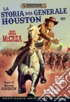 Storia Del Generale Houston (La) film in dvd di Byron Haskin