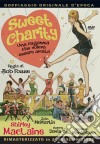 Sweet Charity - Una Ragazza Che Voleva Essere Amata dvd