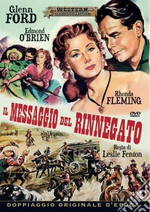 Messaggio Del Rinnegato (Il) film in dvd di Leslie Fenton