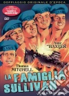 Famiglia Sullivan (La) film in dvd di Lloyd Bacon