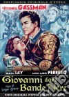 Giovanni Dalle Bande Nere dvd