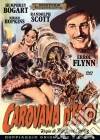 Carovana D'Eroi film in dvd di Michael Curtiz