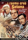 E L'Uomo Creo' Satana film in dvd di Stanley Kramer