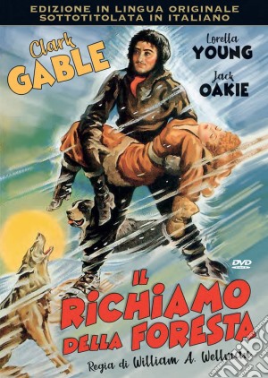 Richiamo Della Foresta (Il) film in dvd di William Wellman