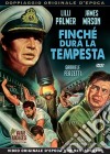 Finche' Dura La Tempesta dvd